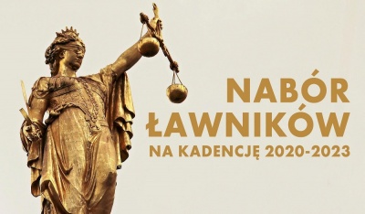Nabór kandydatów na ławników sądowych na kadencję 2020-2023