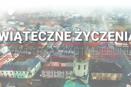 Video życzenia Burmistrza Miasta Bierunia
